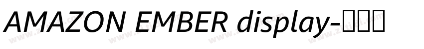 AMAZON EMBER display字体转换